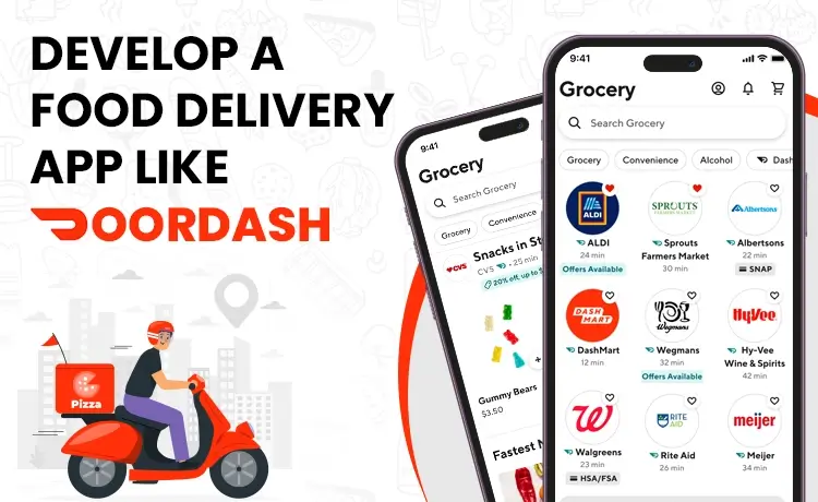 Develop a Food Delivery App Like DoorDash in 2025