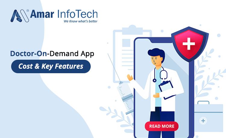 Cost Analysis and Key Features for Developing a Doctor-On-Demand App