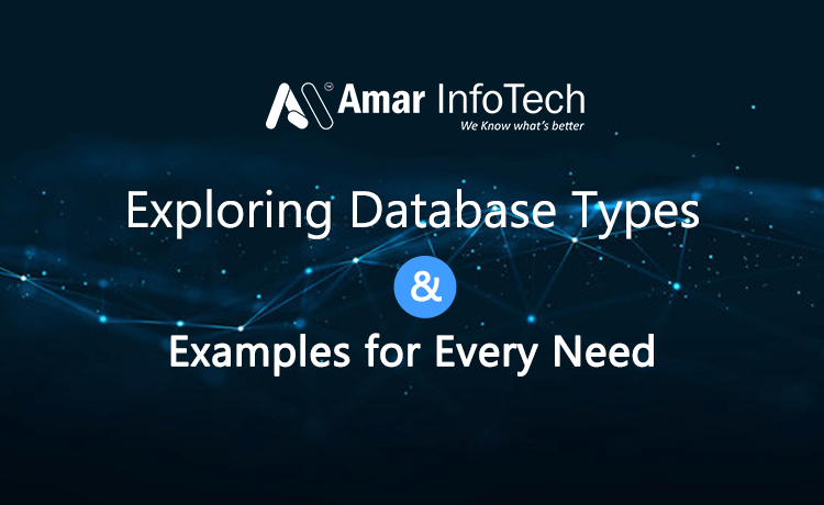 Exploring Database Types: Examples for Every Need