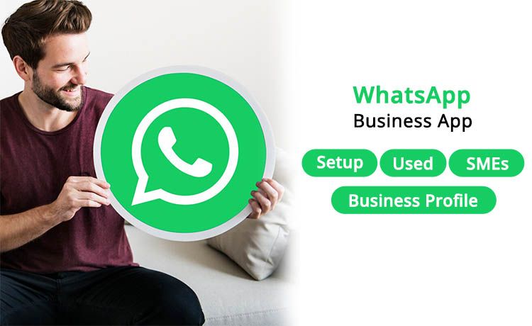 WhatsApp Business App | Setup | Used | SMEs | Business Profile