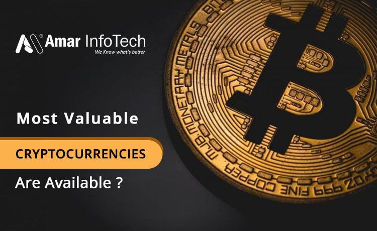 Exploring the Highest-Valued Cryptocurrencies: Their Market Worth Unveiled