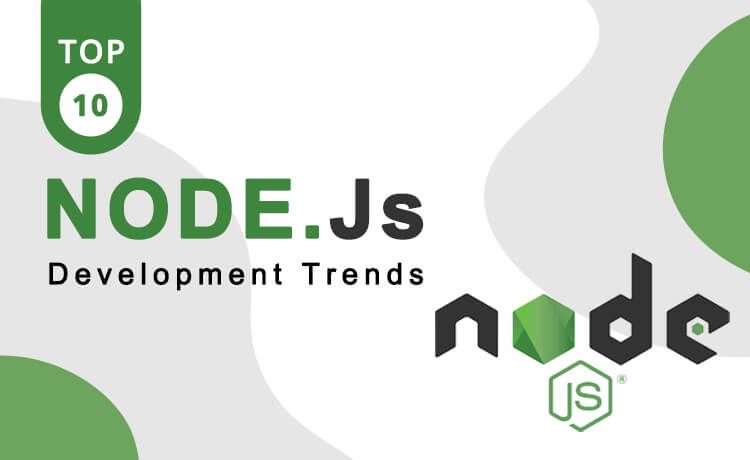 Node.js Development Trends to Fuel Your Success in 2025