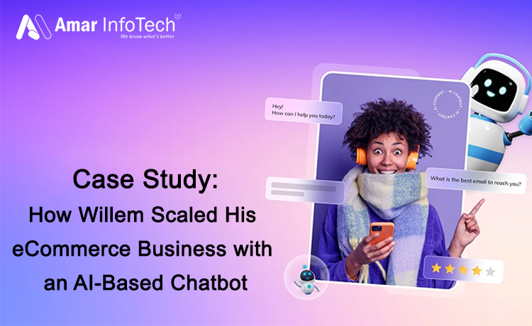 Case Study: How Willem Scaled His eCommerce Business with an AI-Based Chatbot