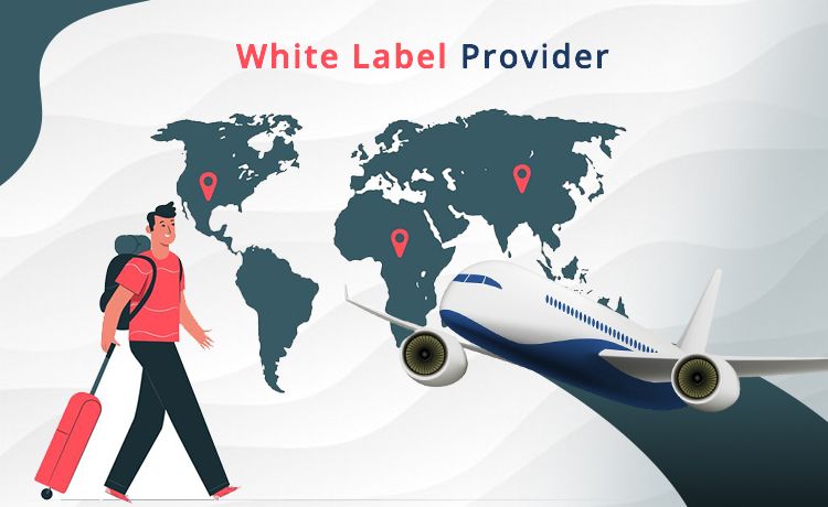 Travel White Label Solution Provider for B2C & B2B Booking Engine